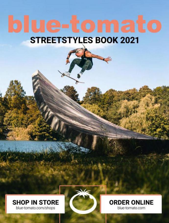 Blue Tomato Streetstyles Book 2021. Blue Tomato (2021-08-31-2021-08-31)